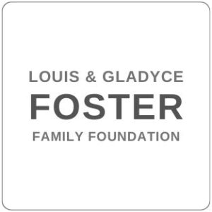 Louis and Gladyce Foster Family Foundation